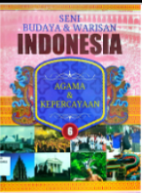Seni Budaya & Warisan Indonesia 6: Agama & Kepercayaan